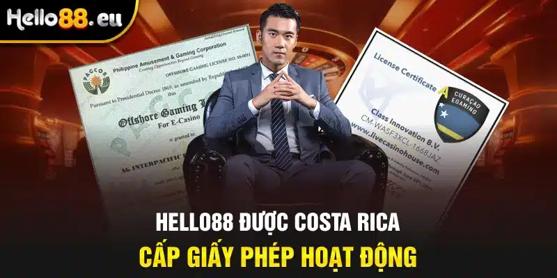 Hello88 được Costa Rica cấp giấy phép hoạt động Hello88 được Costa Rica cấp giấy phép hoạt động