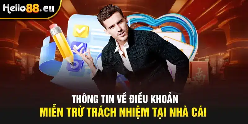 Thông tin về điều khoản miễn trừ trách nhiệm tại nhà cái Thông tin về điều khoản miễn trừ trách nhiệm tại nhà cái